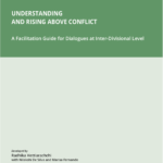 Facilitation Guide 2: Understanding and Rising Above Conflict